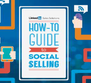 Hot to guide for social selling by LinkedIn